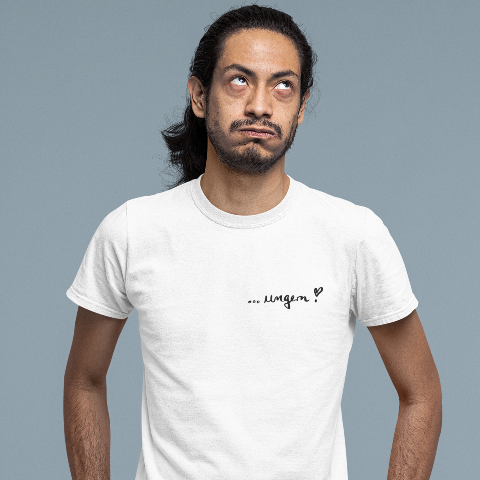 ...ungern! Unisex T-Shirt aus Bio Baumwolle